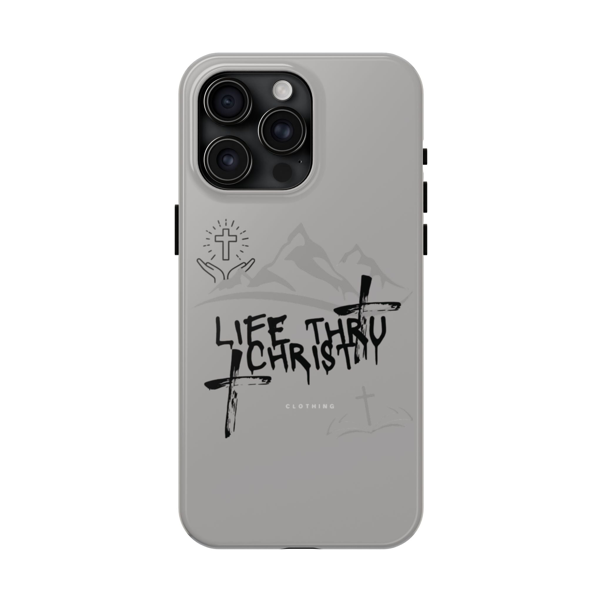 Life Thru Christ Phone Case