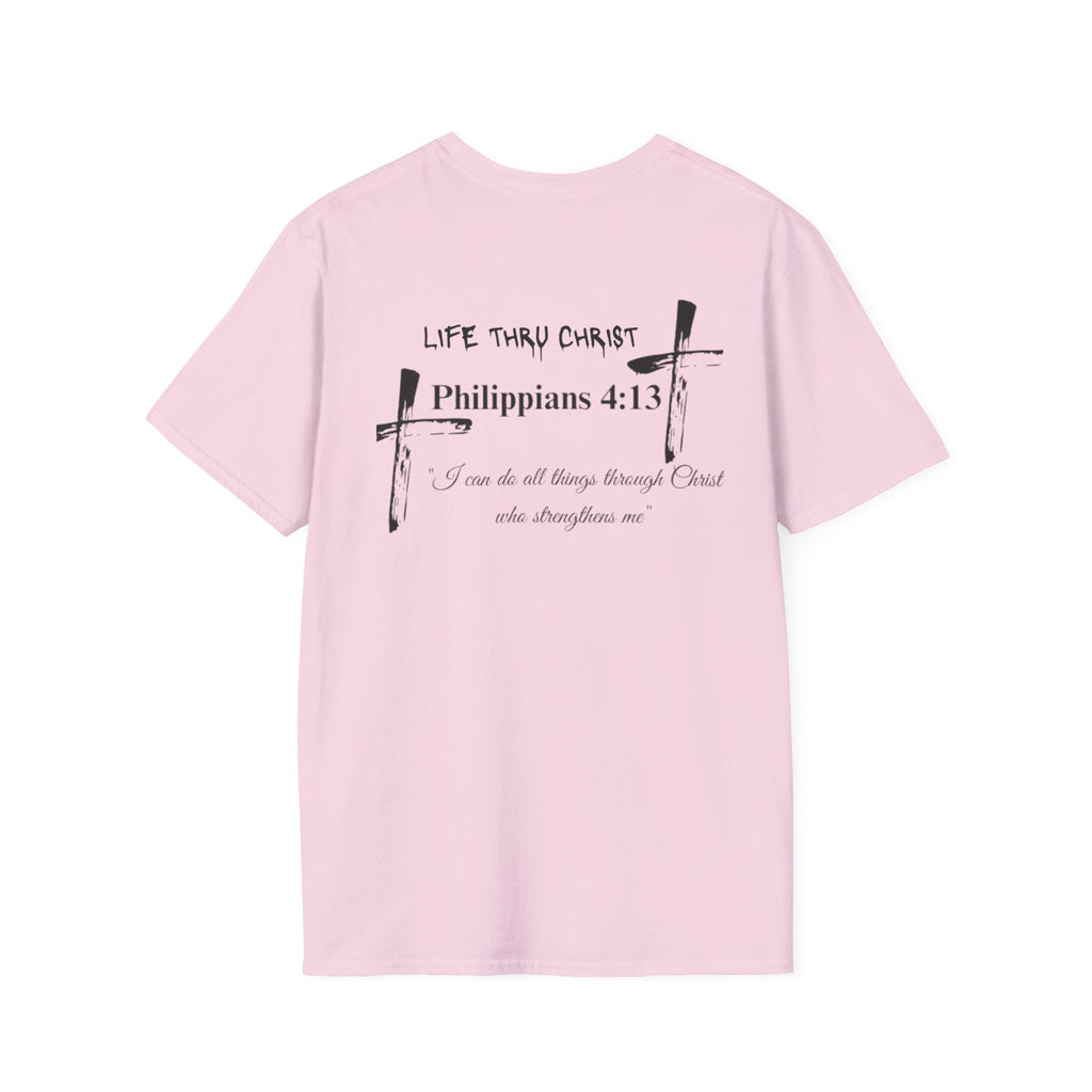 Philippians 4:13 'Life Thru Christ' T-Shirt