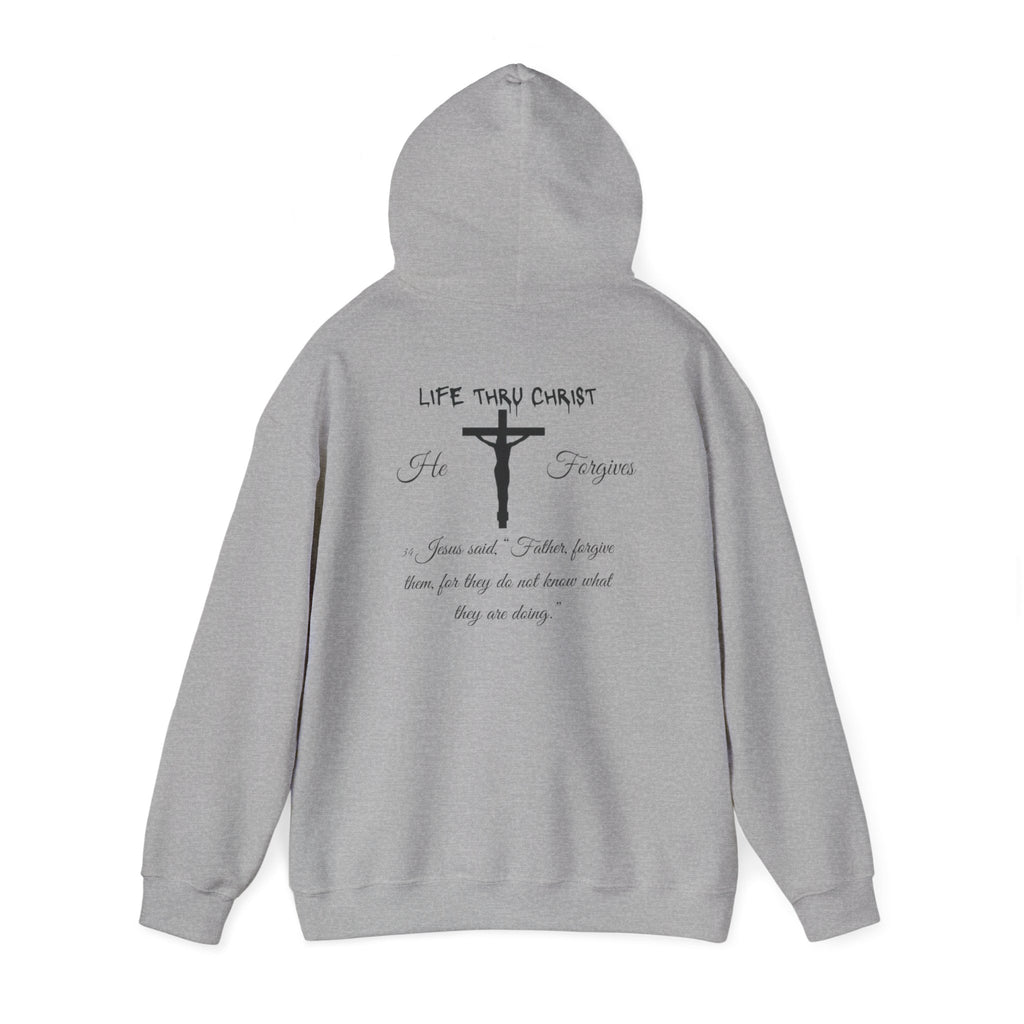 Life Thru Christ "He Forgives" Hoodie