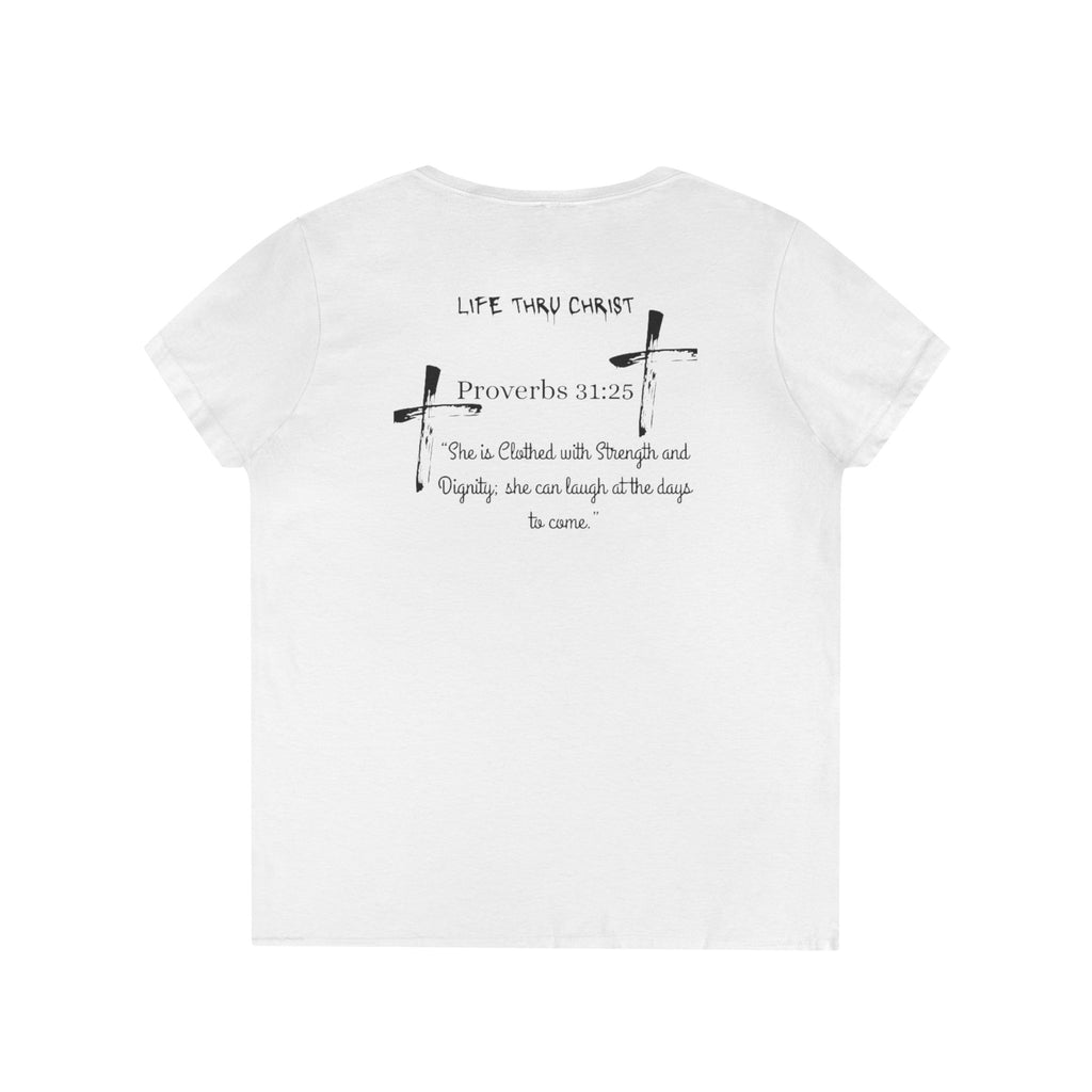 Life Thru Christ Proverbs 31:25 V-Neck T-Shirt