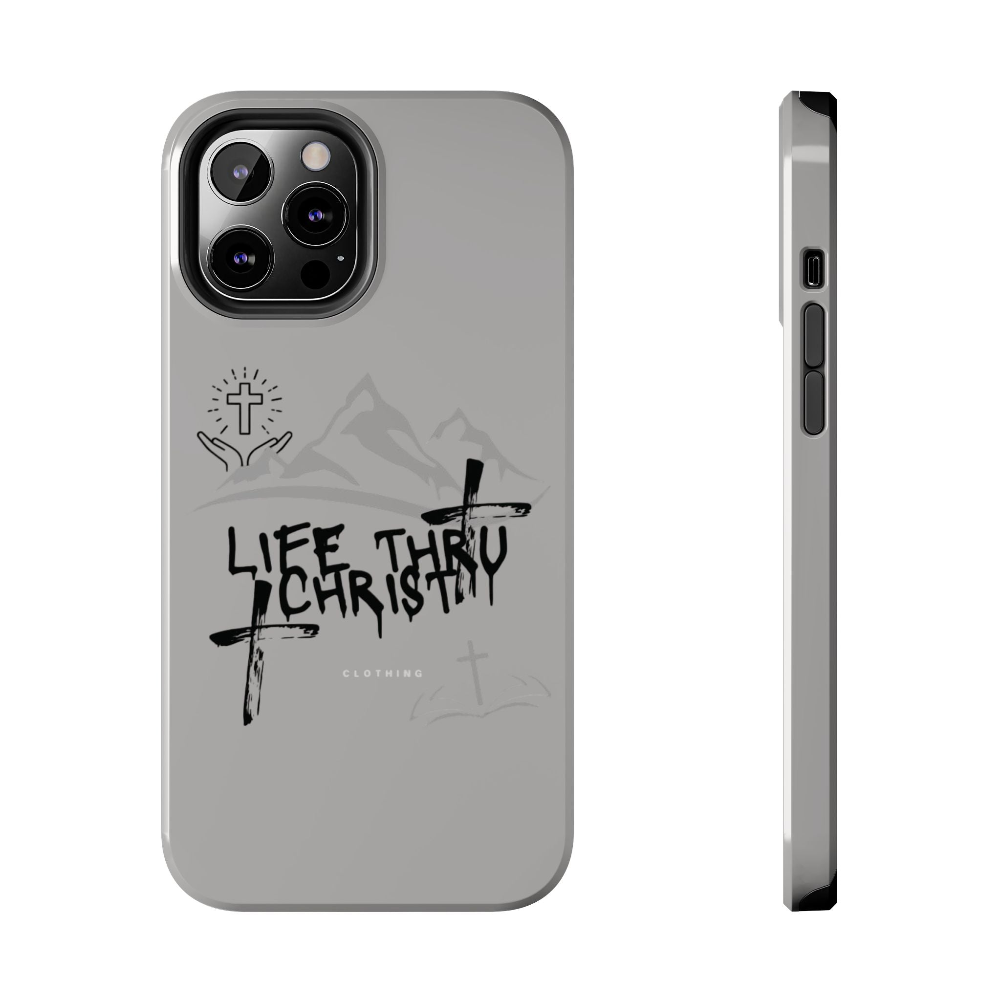 Life Thru Christ Phone Case