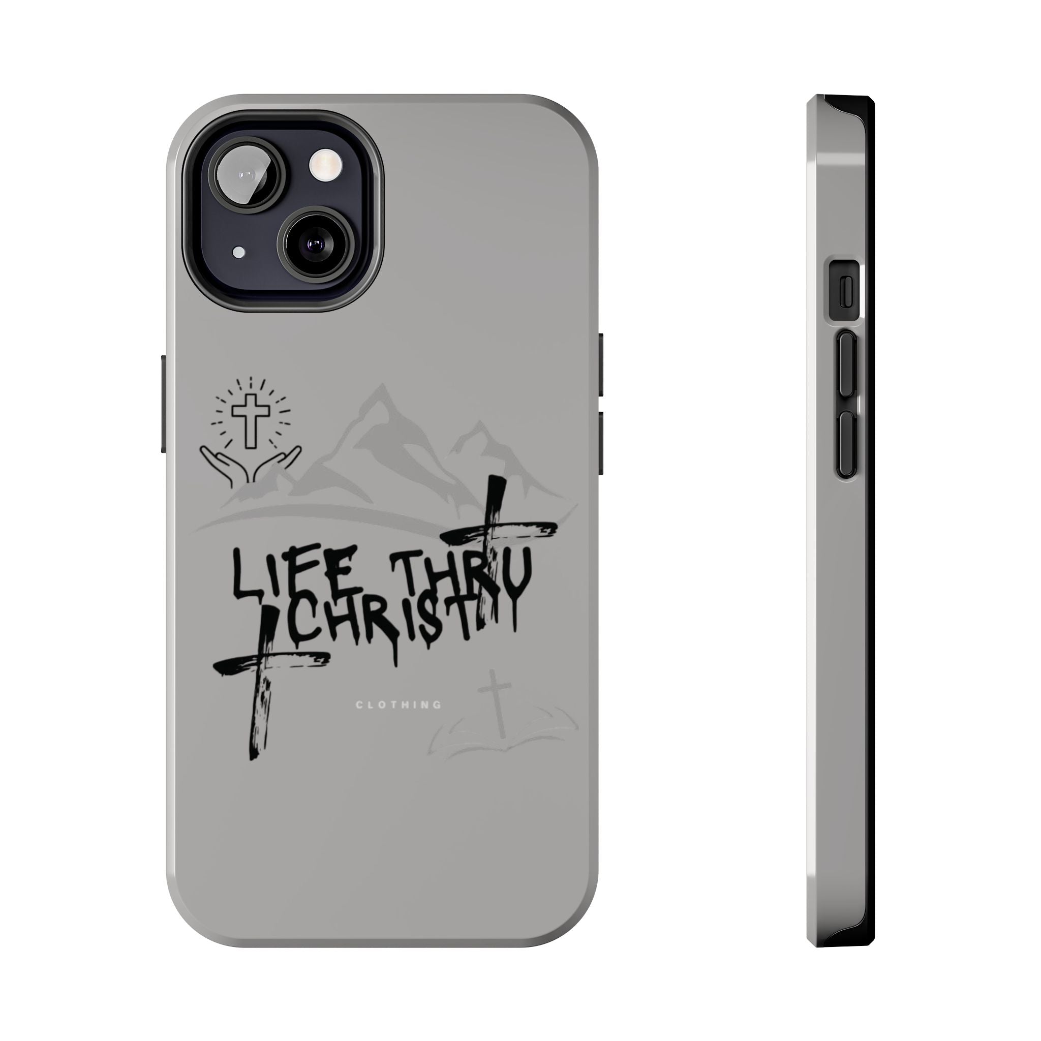 Life Thru Christ Phone Case