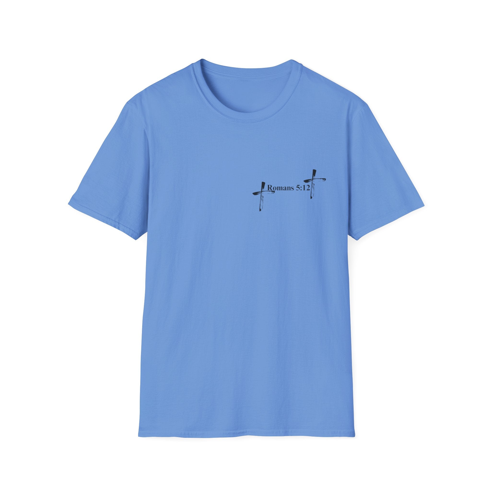 Life Thru Christ Romans 5:12 T-Shirt