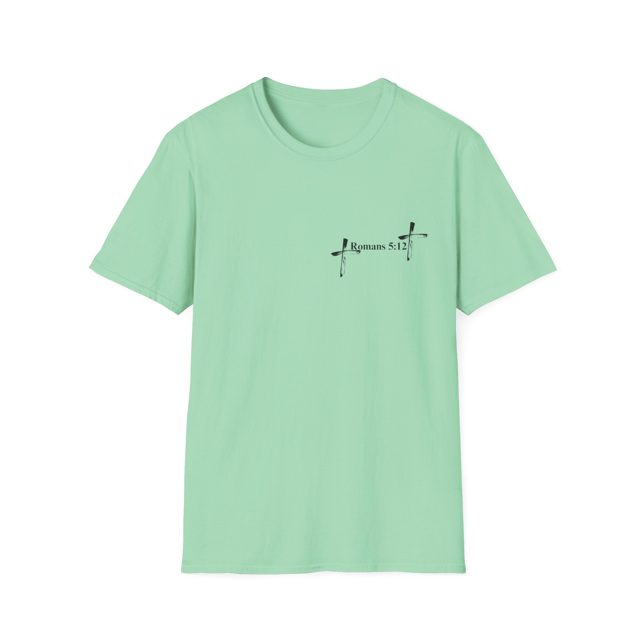 Life Thru Christ Romans 5:12 T-Shirt