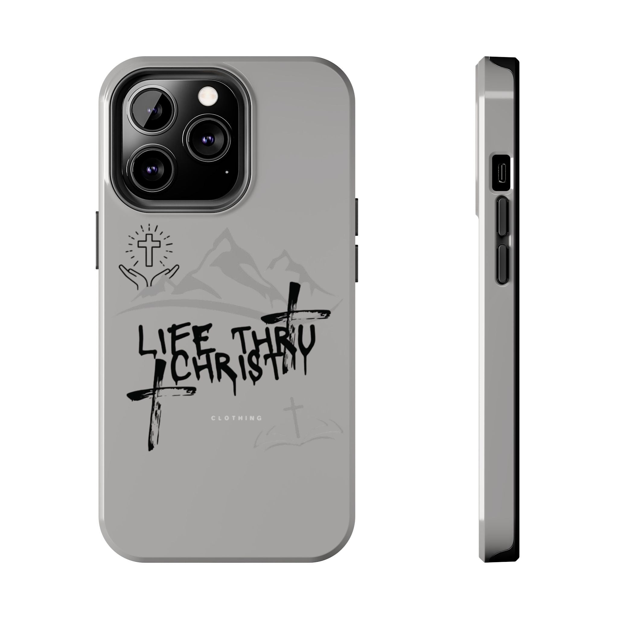 Life Thru Christ Phone Case