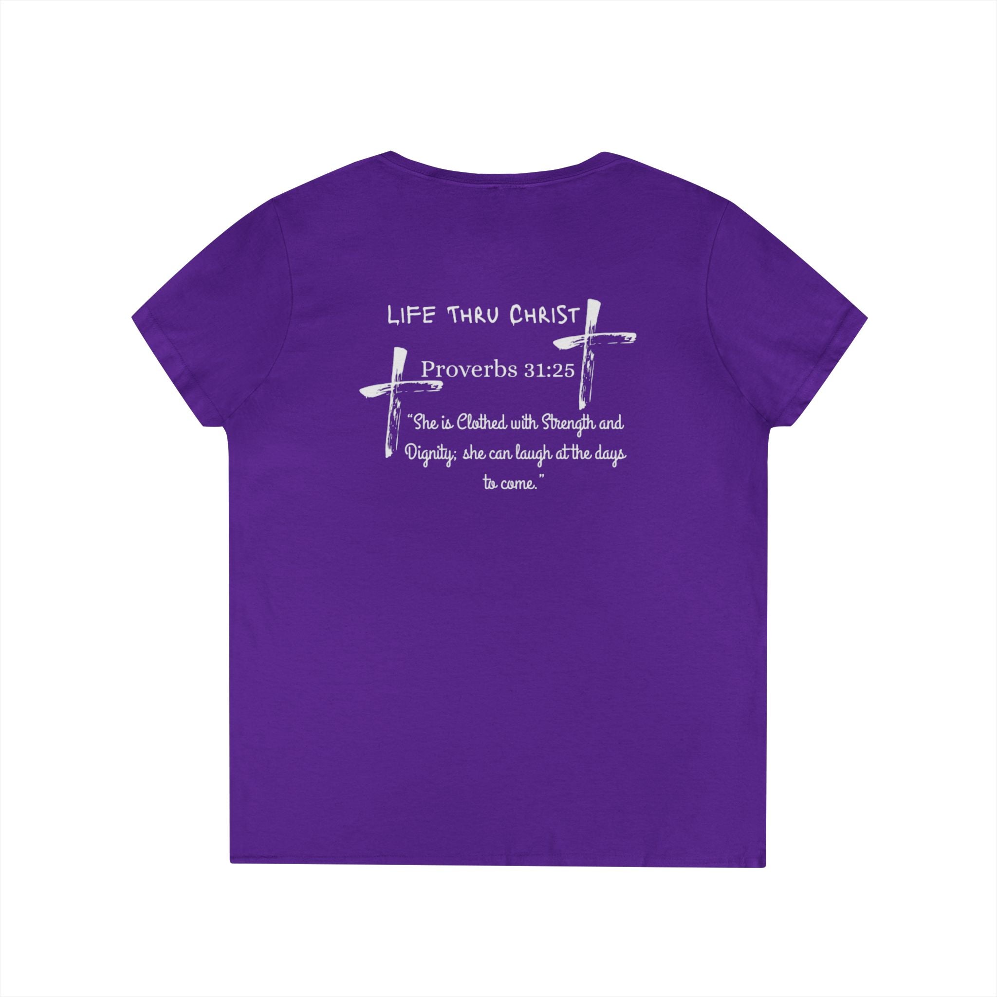 Life Thru Christ Proverbs 31:25 V-Neck T-Shirt