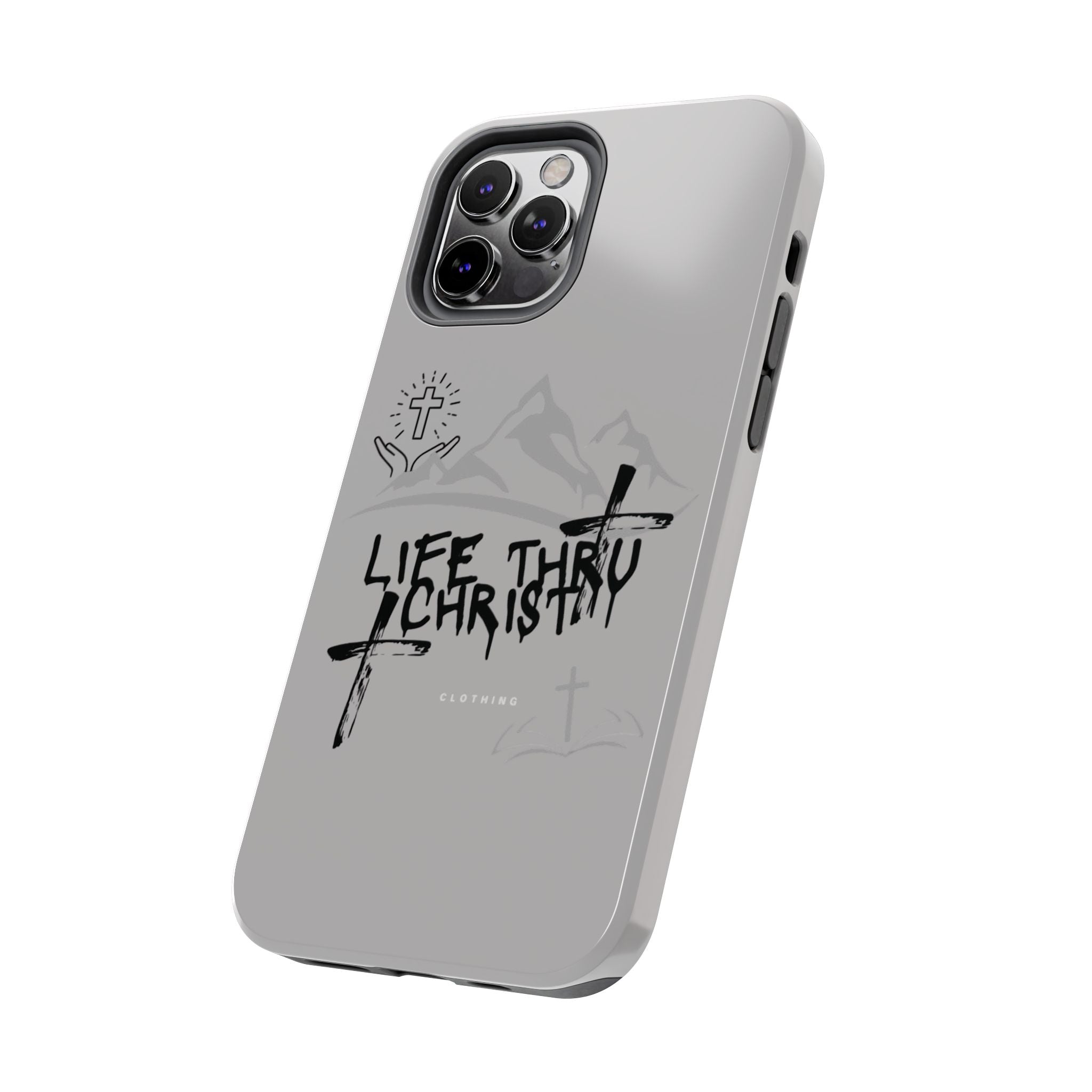 Life Thru Christ Phone Case