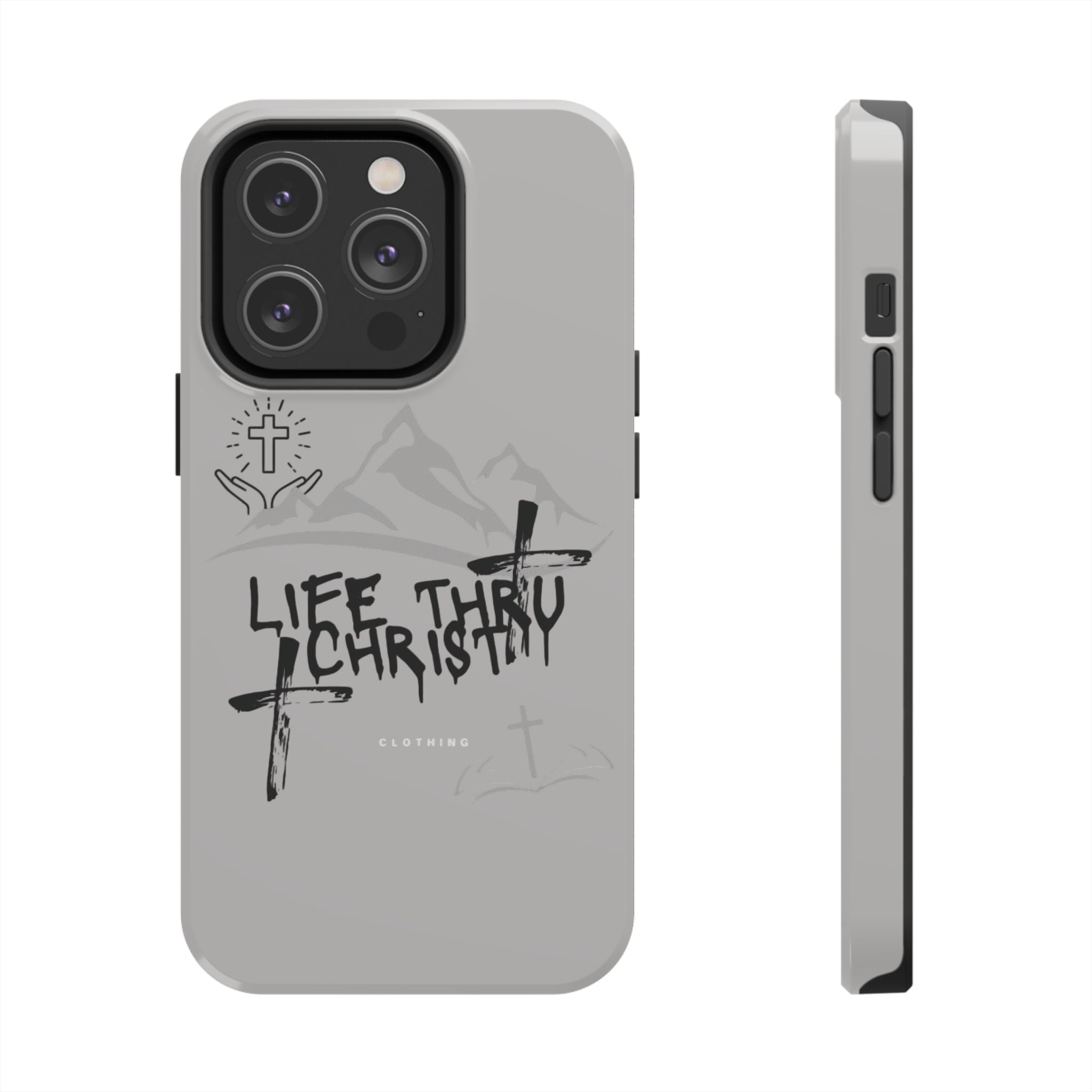 Life Thru Christ Phone Case