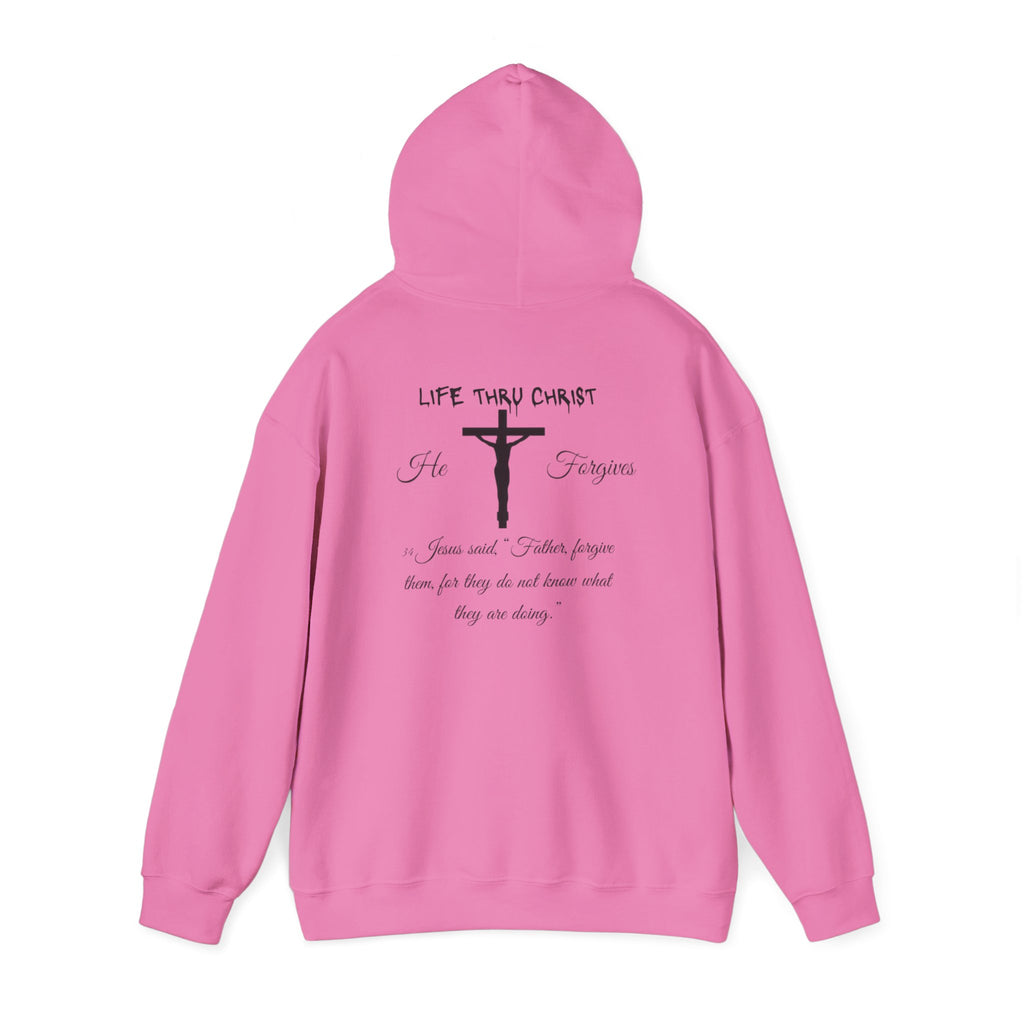 Life Thru Christ "He Forgives" Hoodie