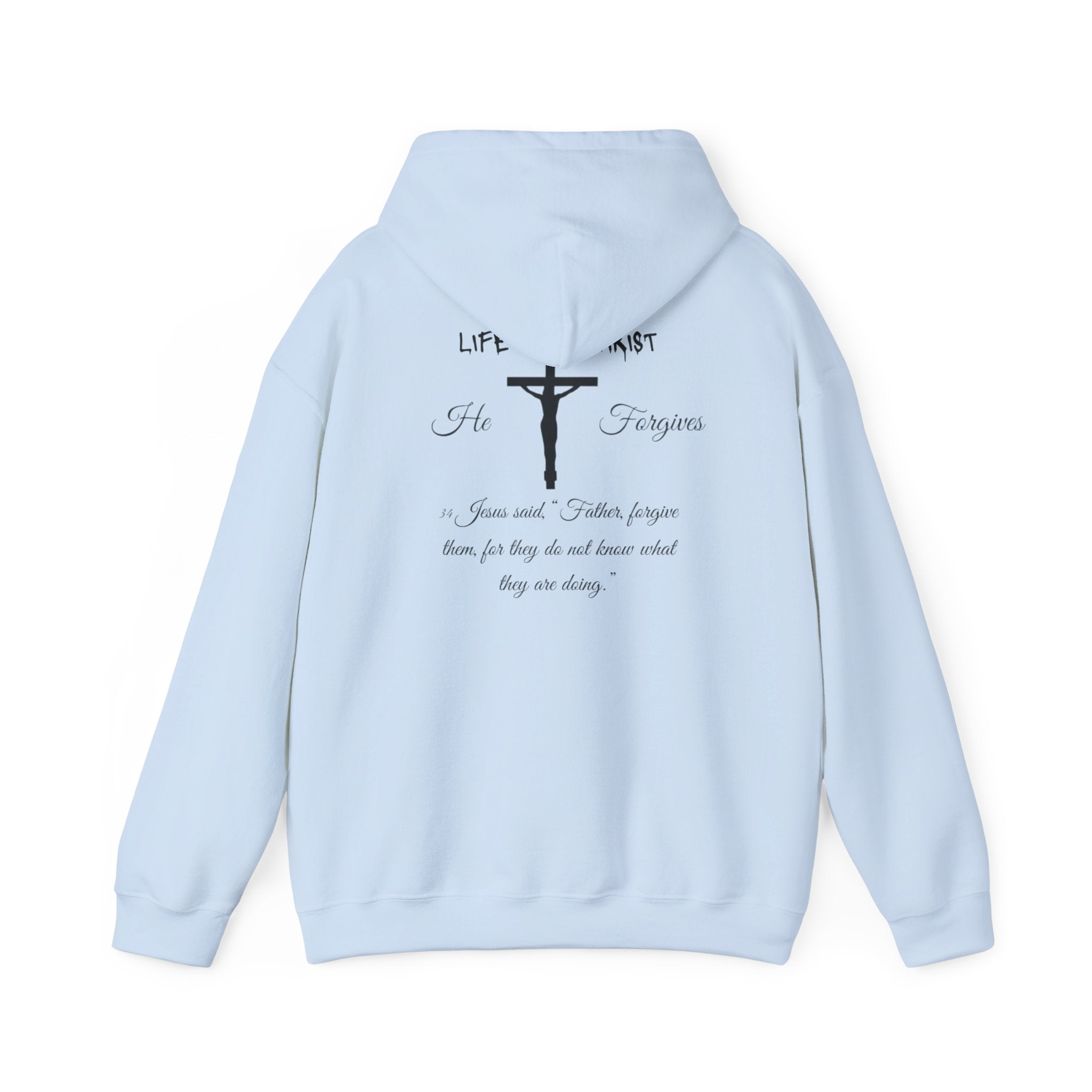 Life Thru Christ "He Forgives" Hoodie