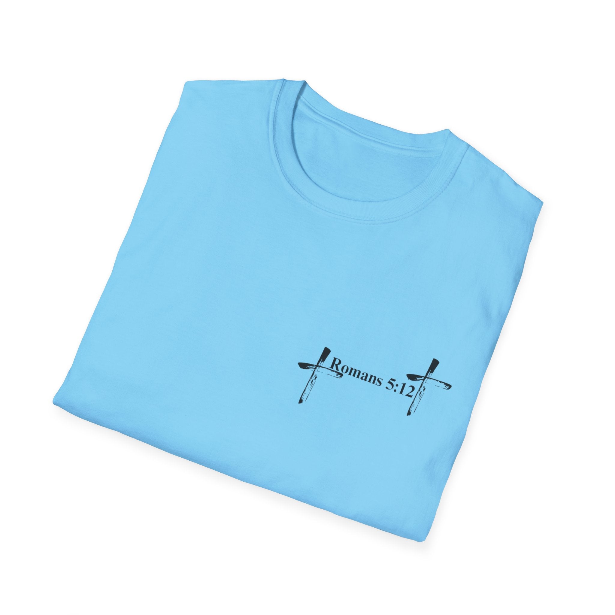 Life Thru Christ Romans 5:12 T-Shirt