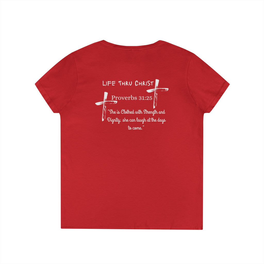 Life Thru Christ Proverbs 31:25 V-Neck T-Shirt
