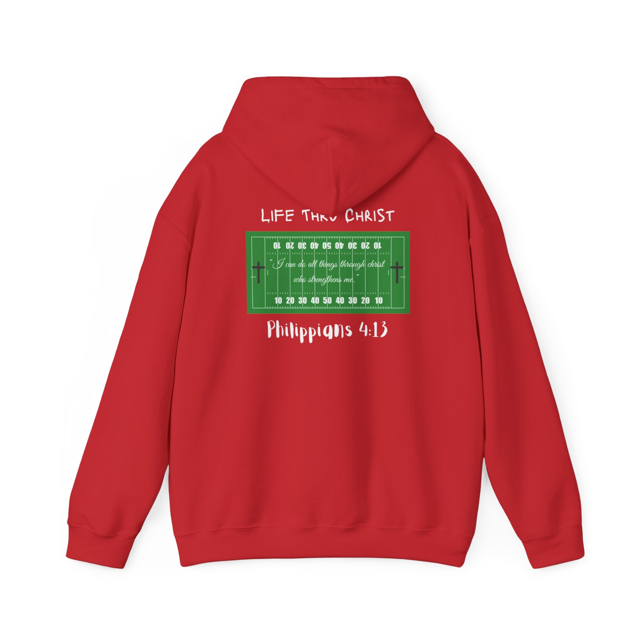 Life Thru Christ Philippians 4:13 Football Hoodie