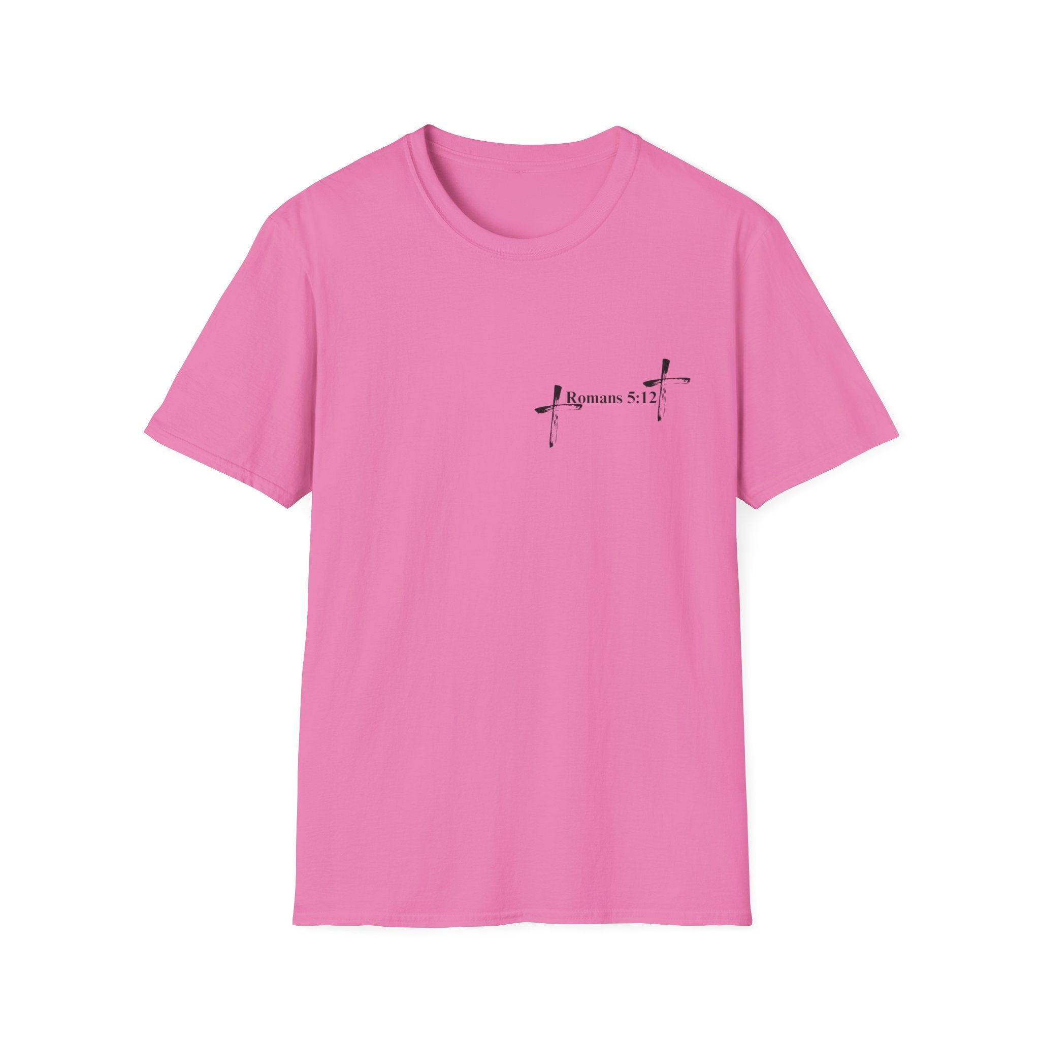 Life Thru Christ Romans 5:12 T-Shirt