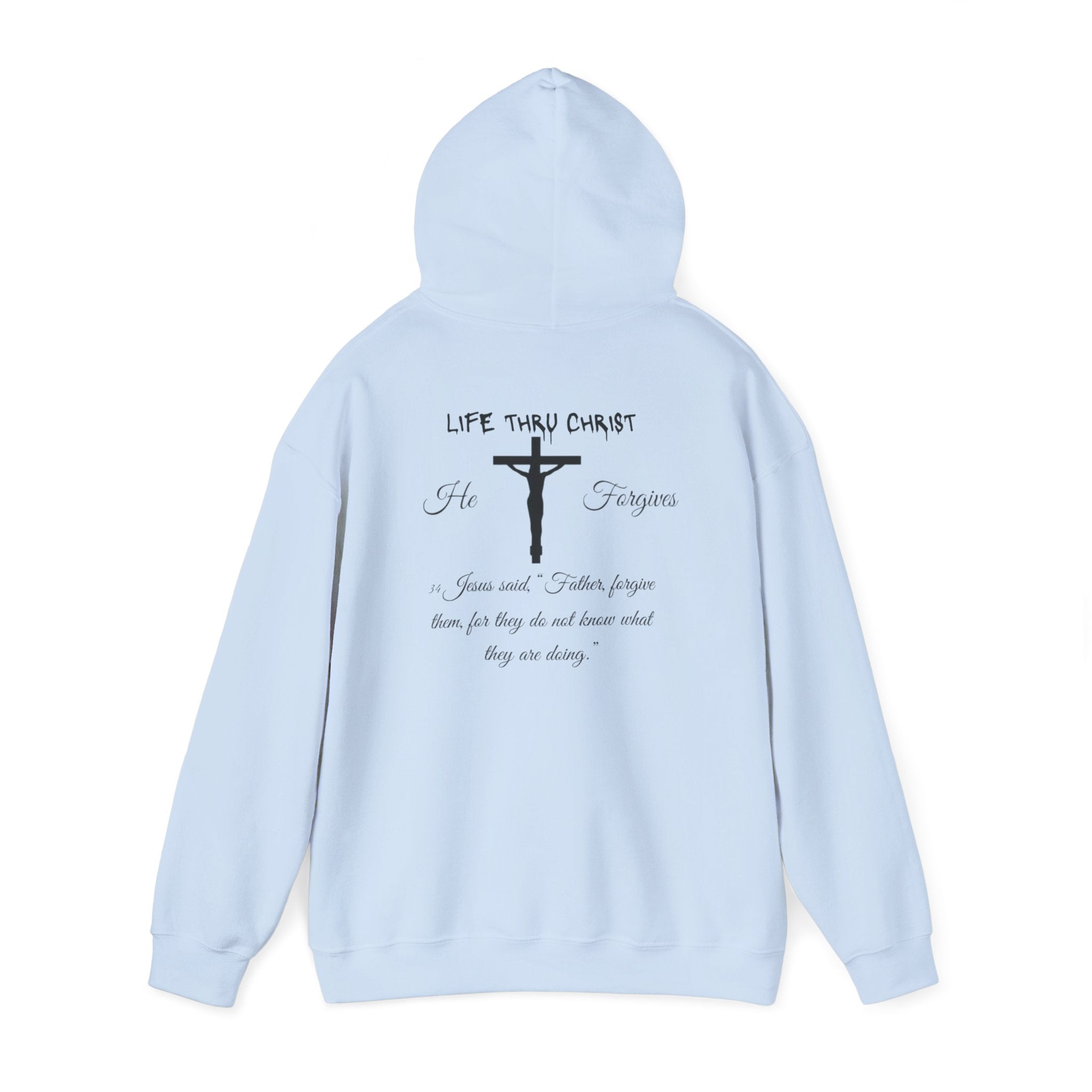 Life Thru Christ "He Forgives" Hoodie
