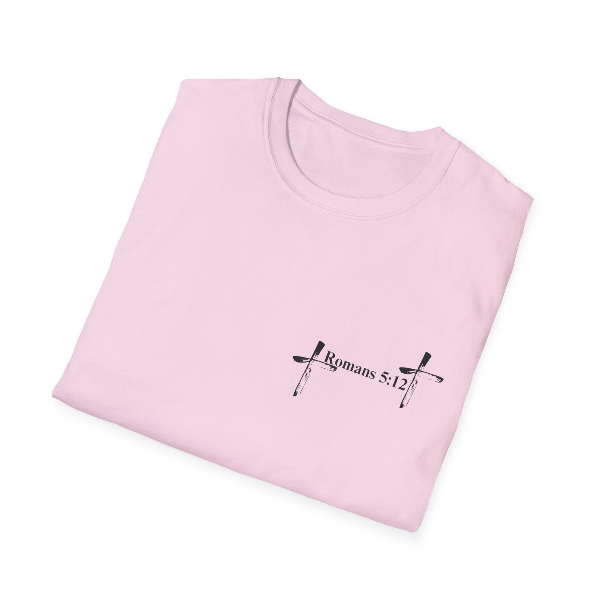 Life Thru Christ Romans 5:12 T-Shirt