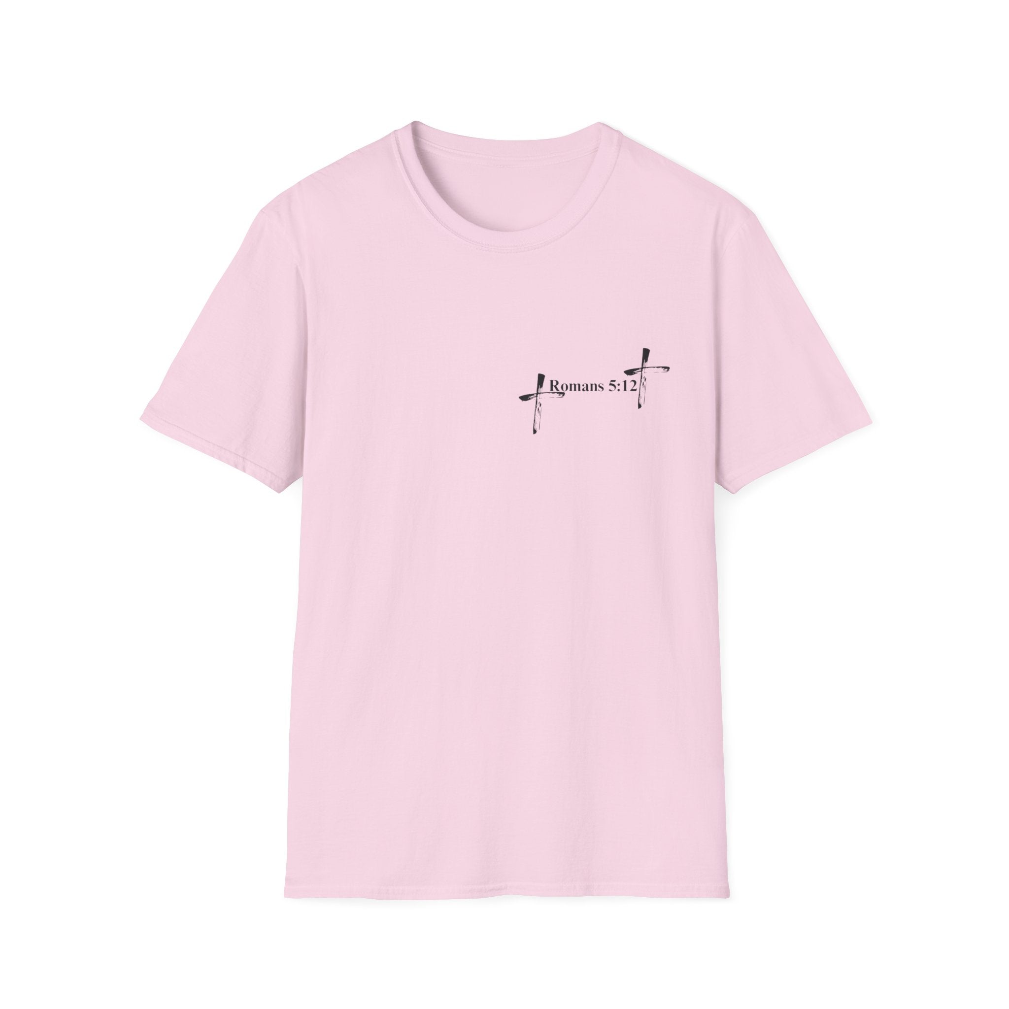 Life Thru Christ Romans 5:12 T-Shirt