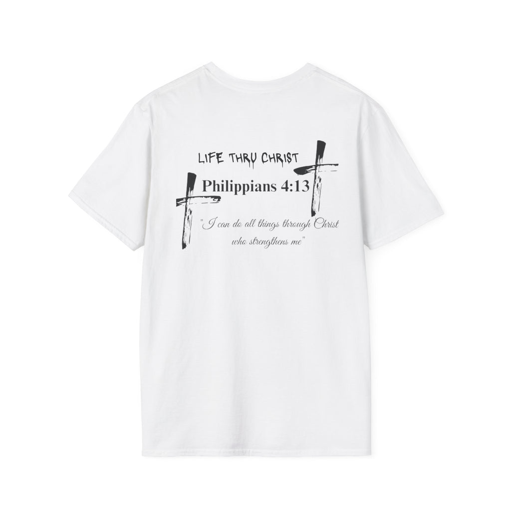 Philippians 4:13 'Life Thru Christ' T-Shirt
