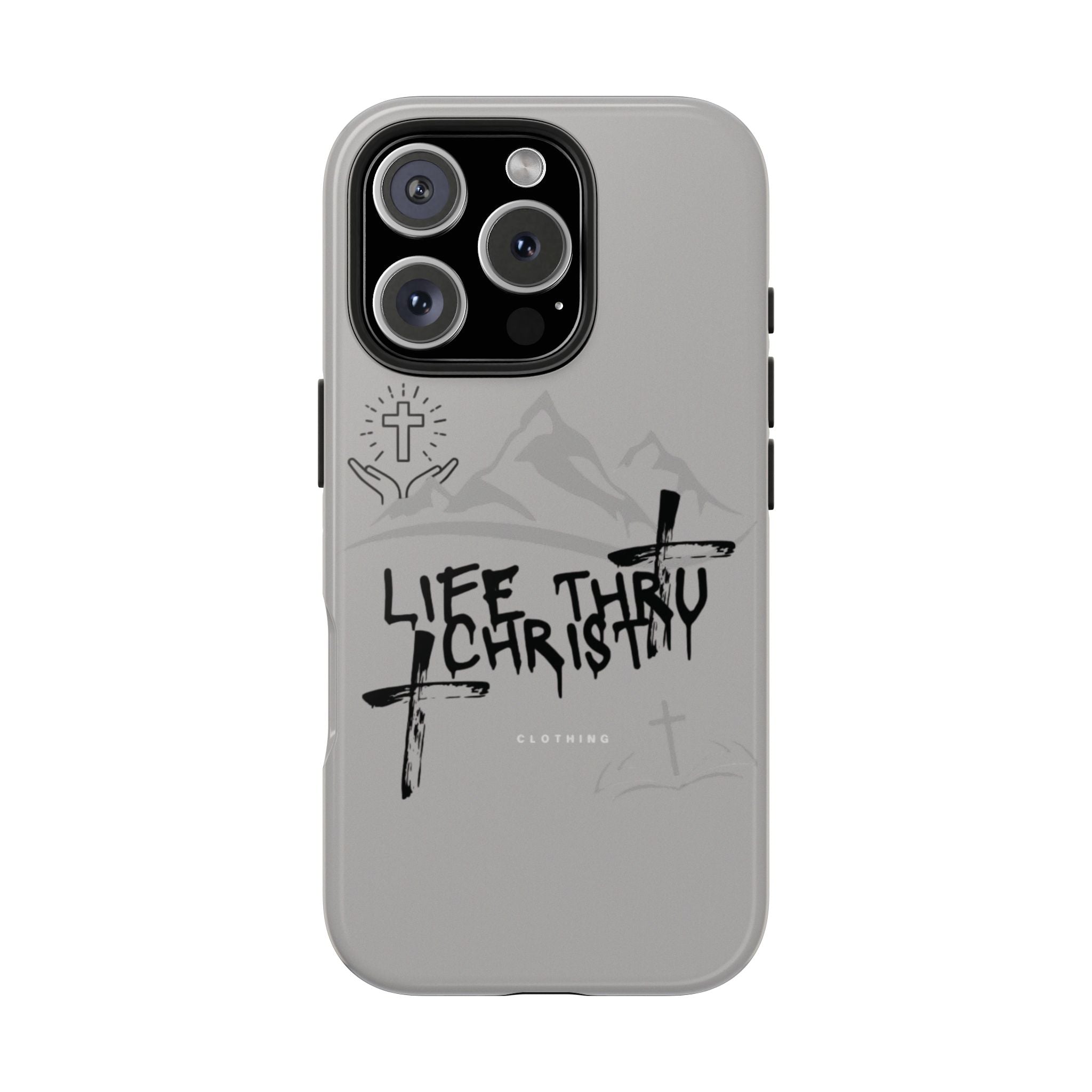 Life Thru Christ Phone Case