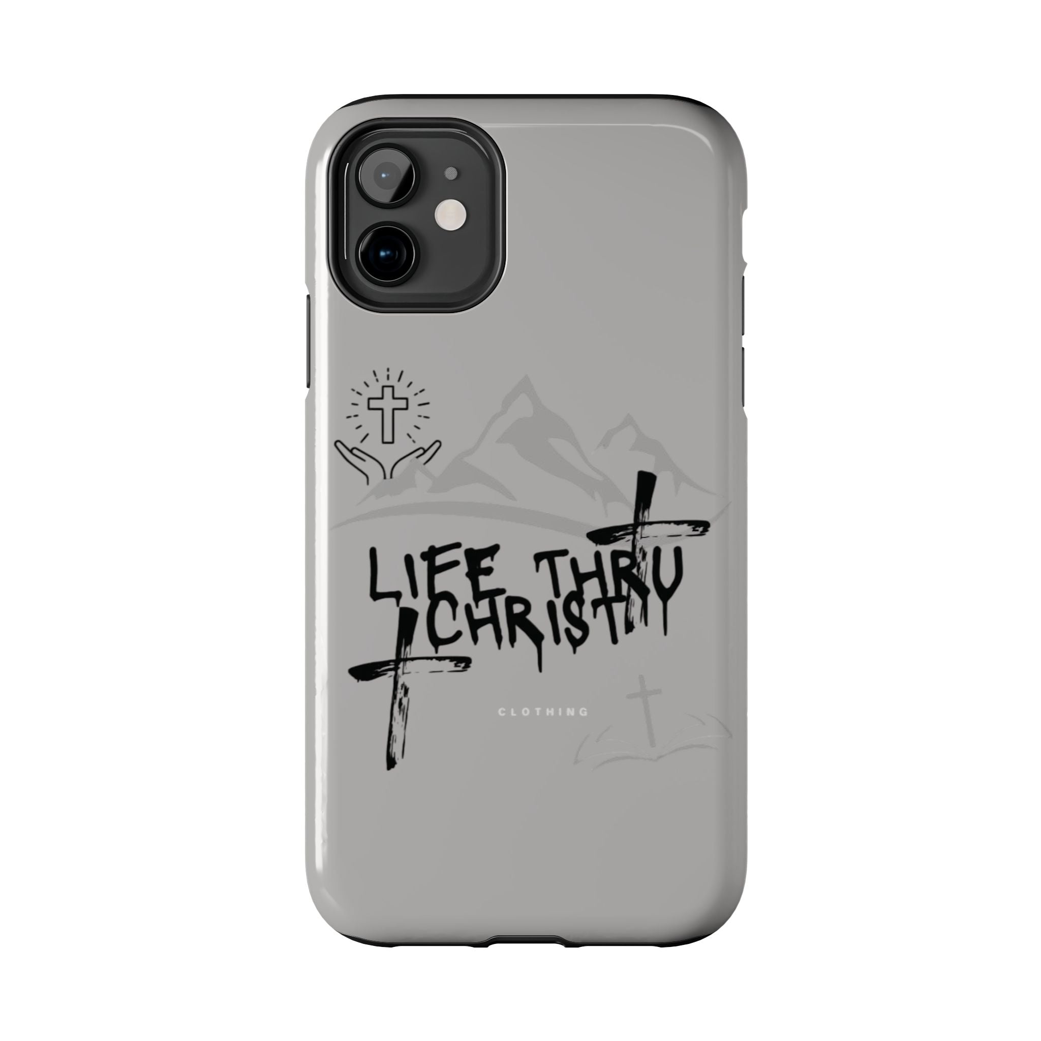 Life Thru Christ Phone Case
