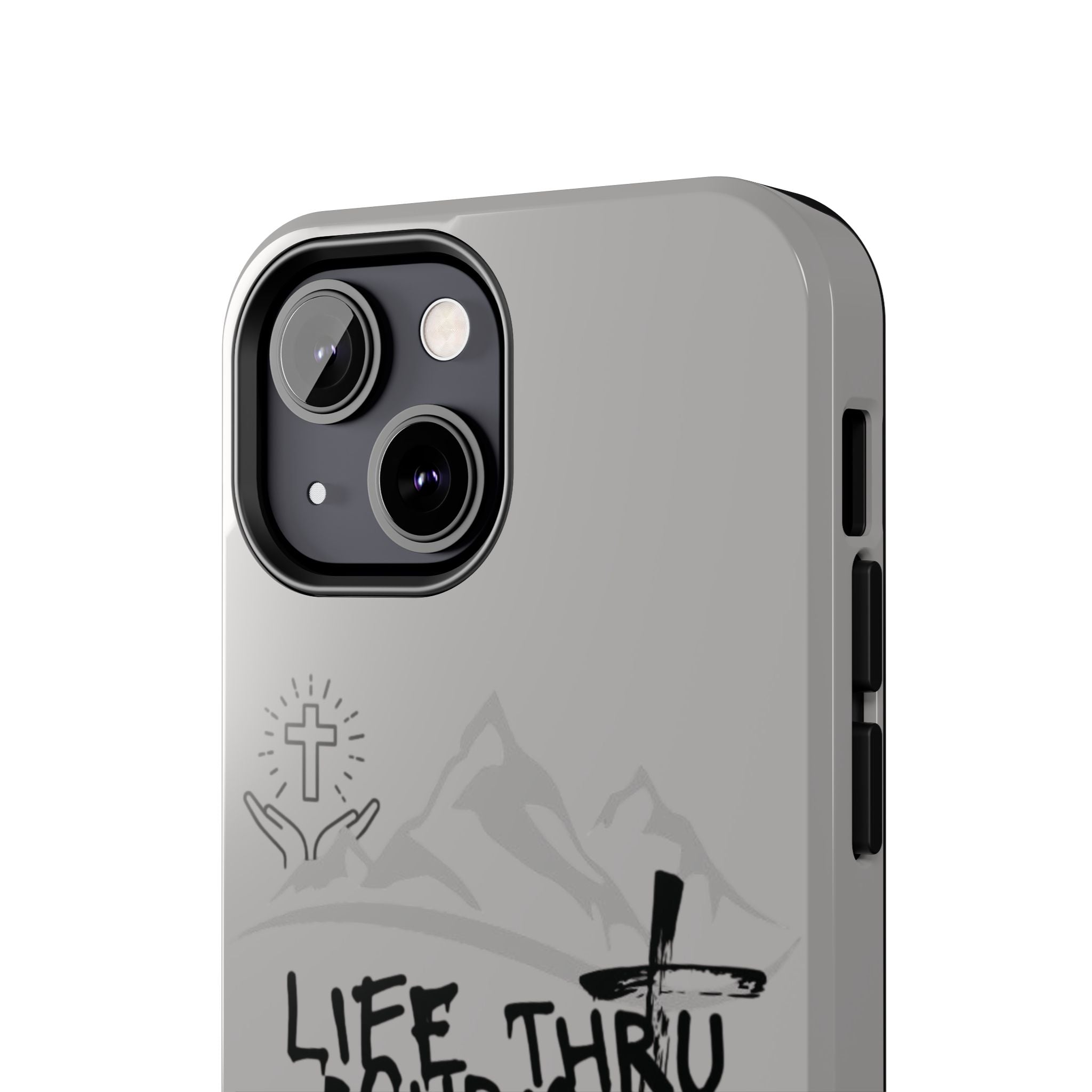 Life Thru Christ Phone Case