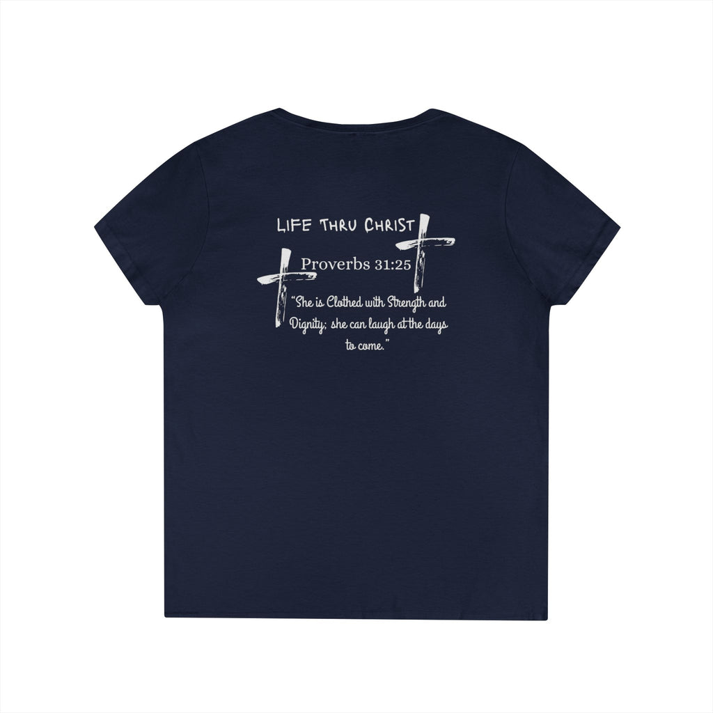 Life Thru Christ Proverbs 31:25 V-Neck T-Shirt