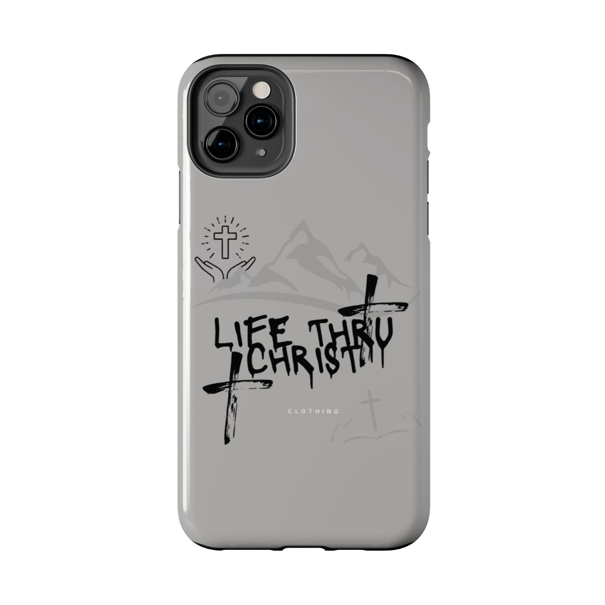 Life Thru Christ Phone Case