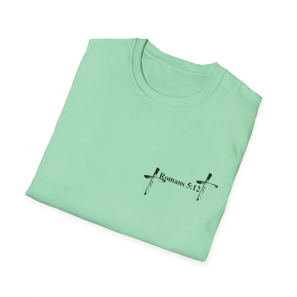 Life Thru Christ Romans 5:12 T-Shirt