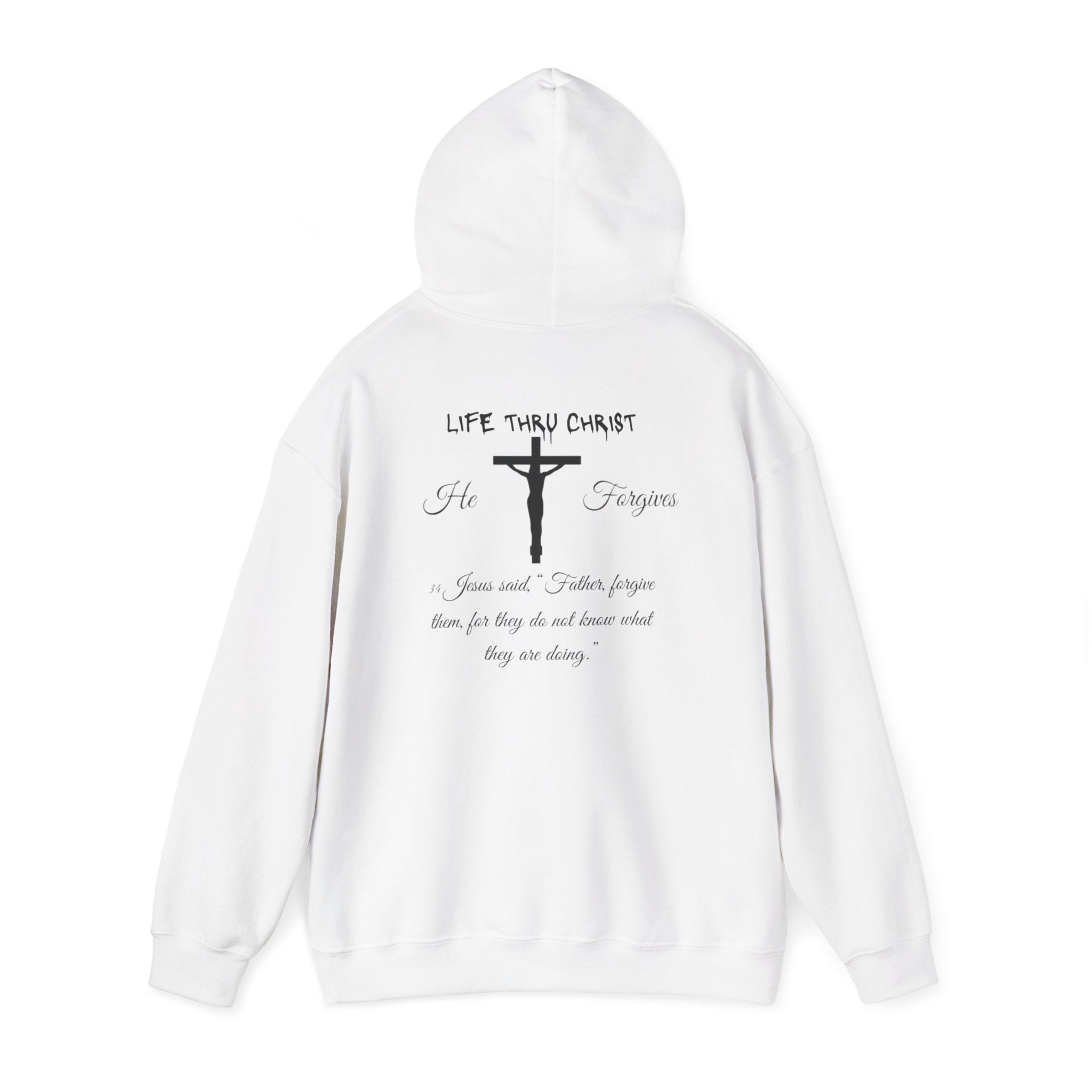 Life Thru Christ "He Forgives" Hoodie