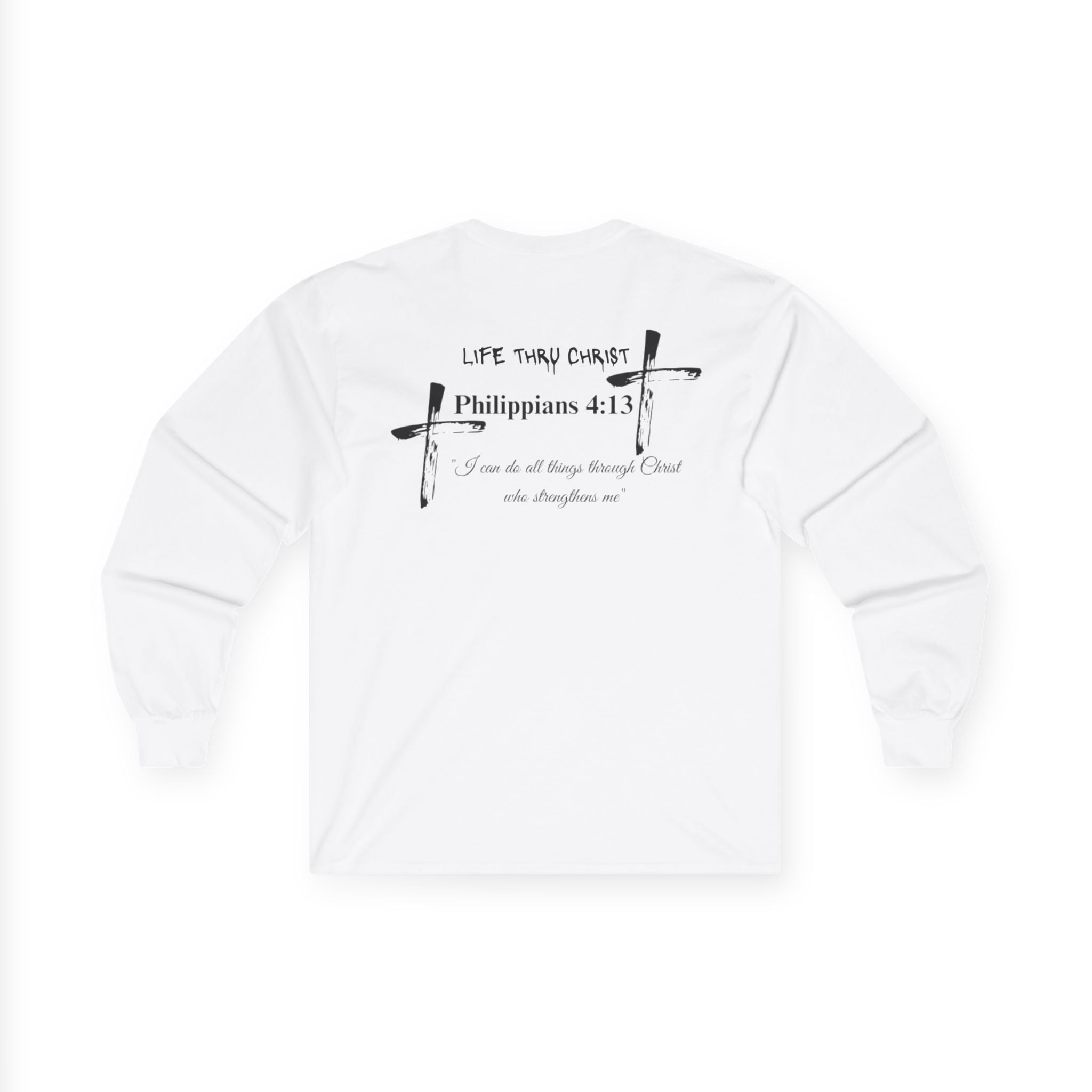 Philippians 4:13 'Life Thru Christ' T-Shirt
