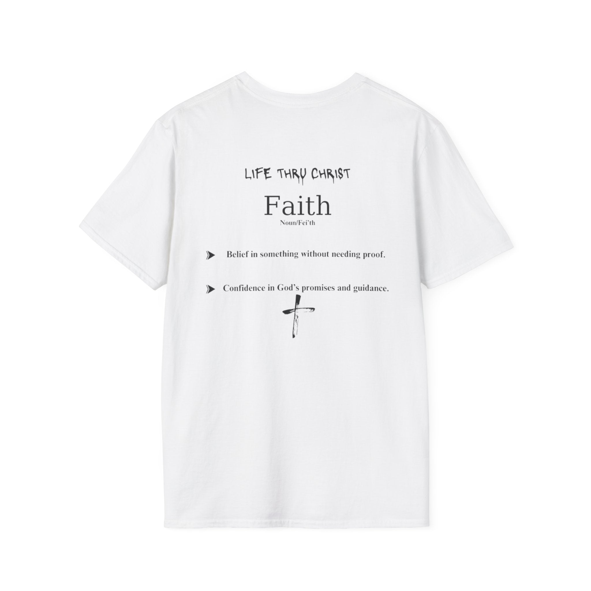Life Thru Christ Faith T-Shirt