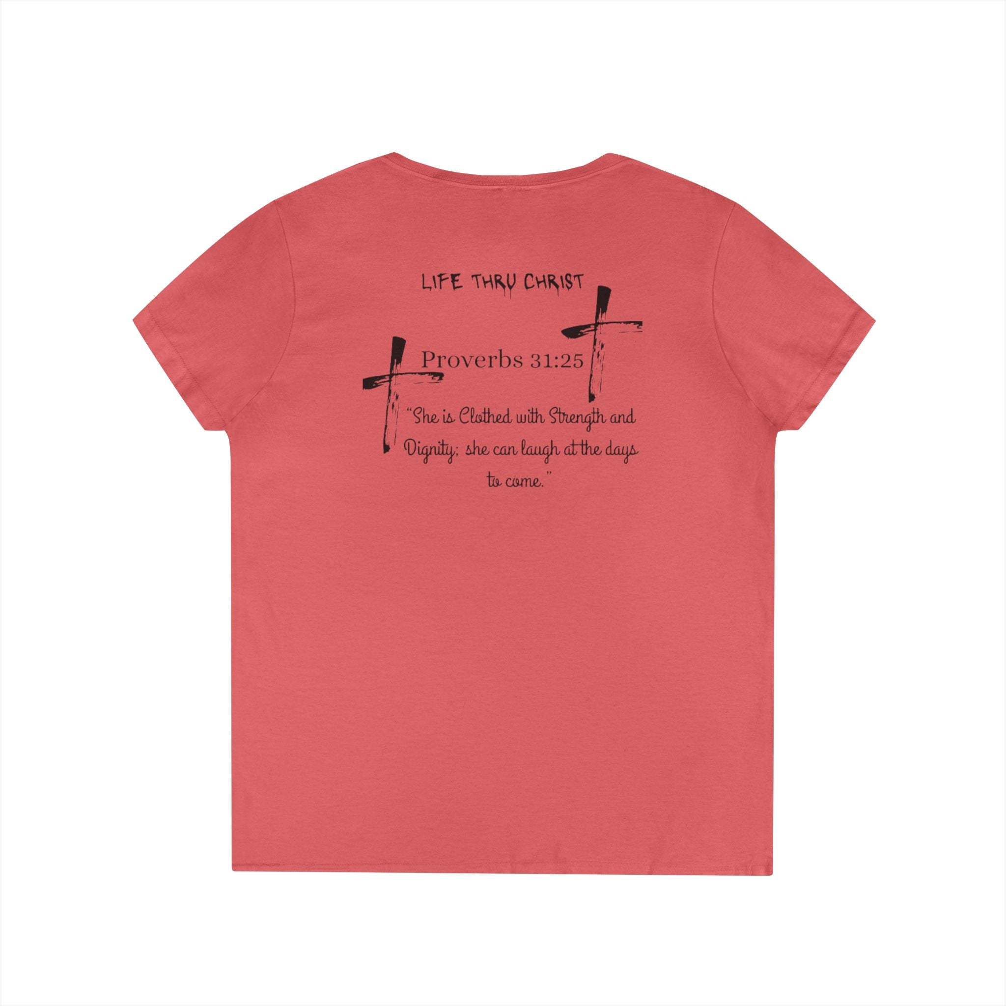 Life Thru Christ Proverbs 31:25 V-Neck T-Shirt