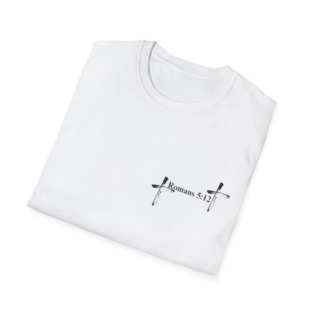 Life Thru Christ Romans 5:12 T-Shirt