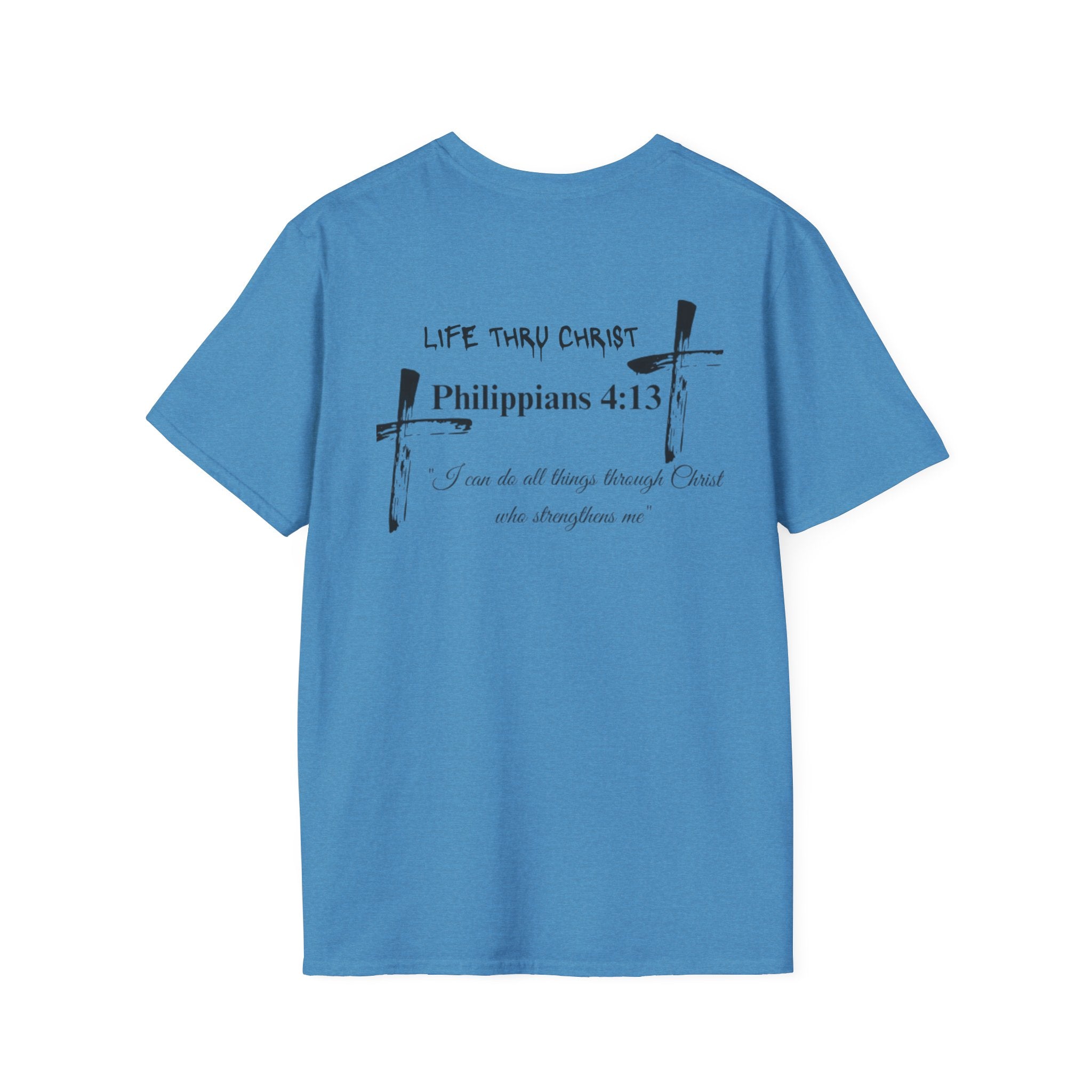 Philippians 4:13 'Life Thru Christ' T-Shirt