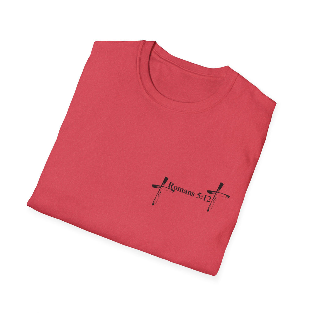 Life Thru Christ Romans 5:12 T-Shirt